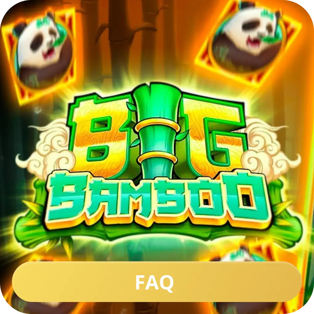 Big Bamboo FAQ